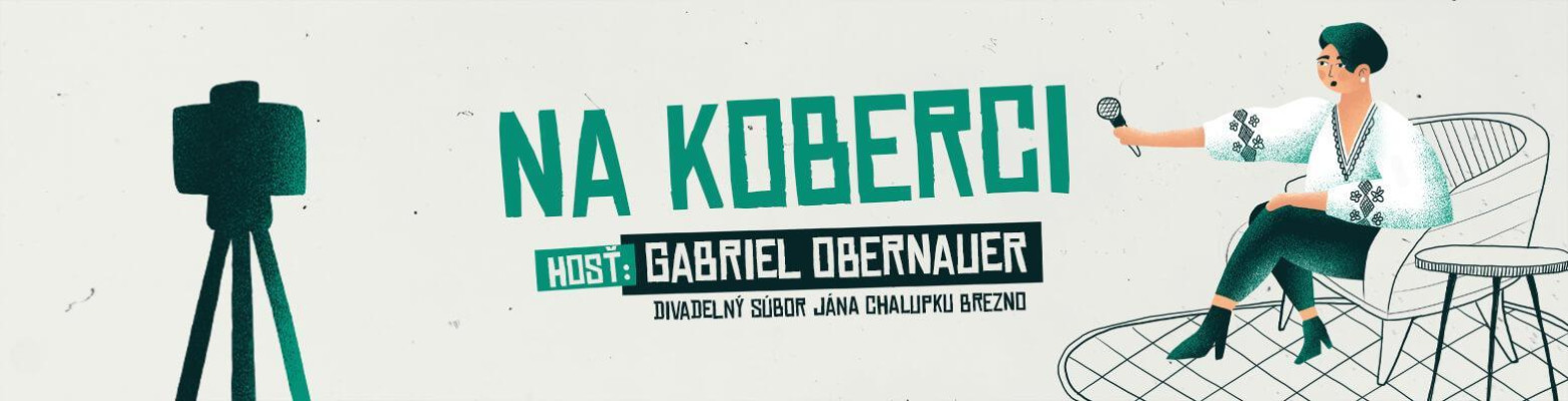 NA KOBERCI - hosť Gabriel Obernauer