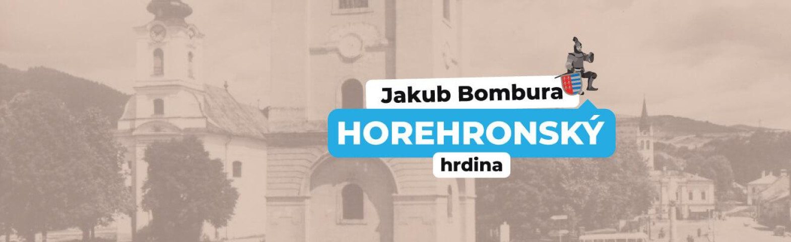 Vedel/a si, že Bombura bol Jakub ?