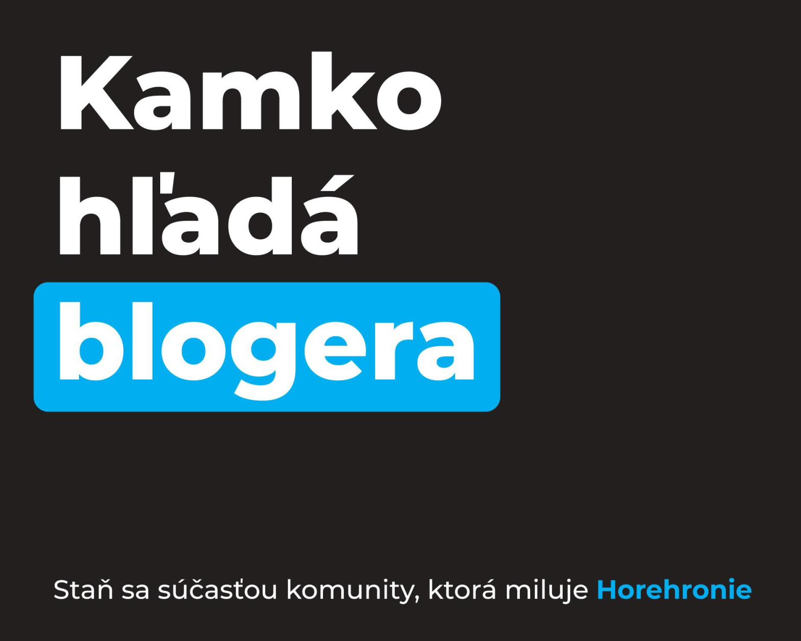 HĽADÁME BLOGEROV A NADŠENCOV CESTOVANIA PO HOREHRONÍ!