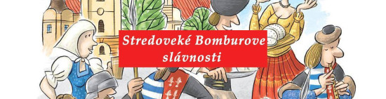 Stredoveké Bomburove slávnosti 2018