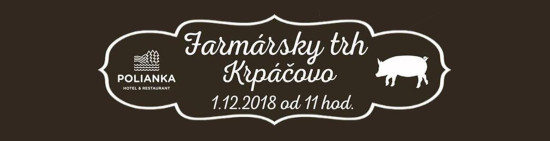 Zabíjačkové špeciality, súťaže a to nieje všetko. Farmársky trh Krpáčovo
