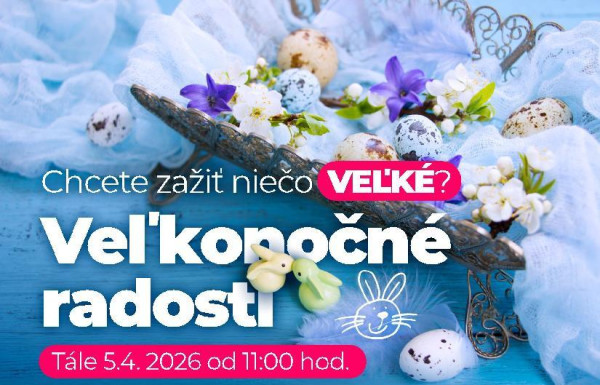 Veľkonočné radosti 2026