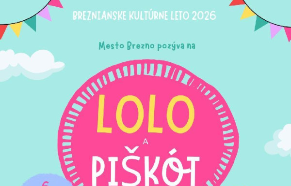 lolo-a-piskot-6.8.jpg LOLO A PIŠKÓT PRICHÁDZAJÚ DO BREZNA
