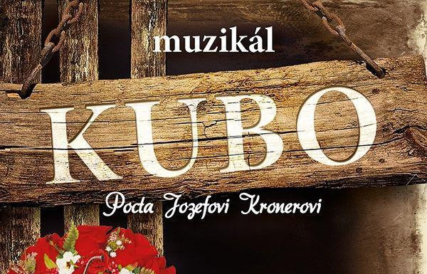 Muzikál KUBO - pocta Jozefovi Kronerovi