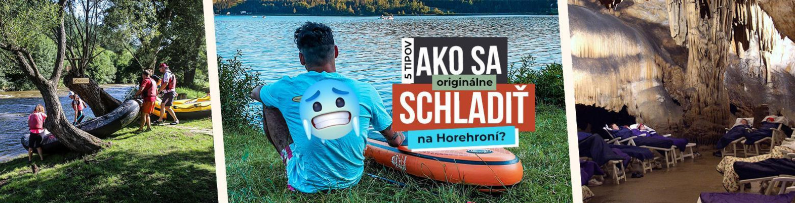 5 tipov :) Ako sa originálne schladiť na Horehroní?